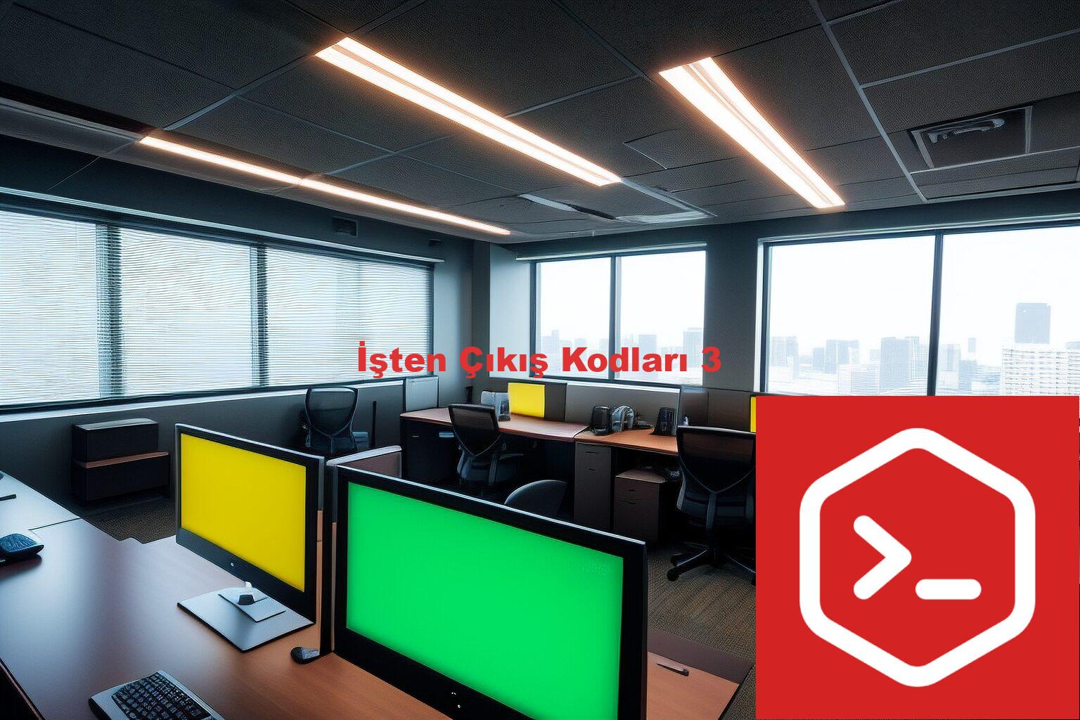 İşten Çıkış Kodları 3