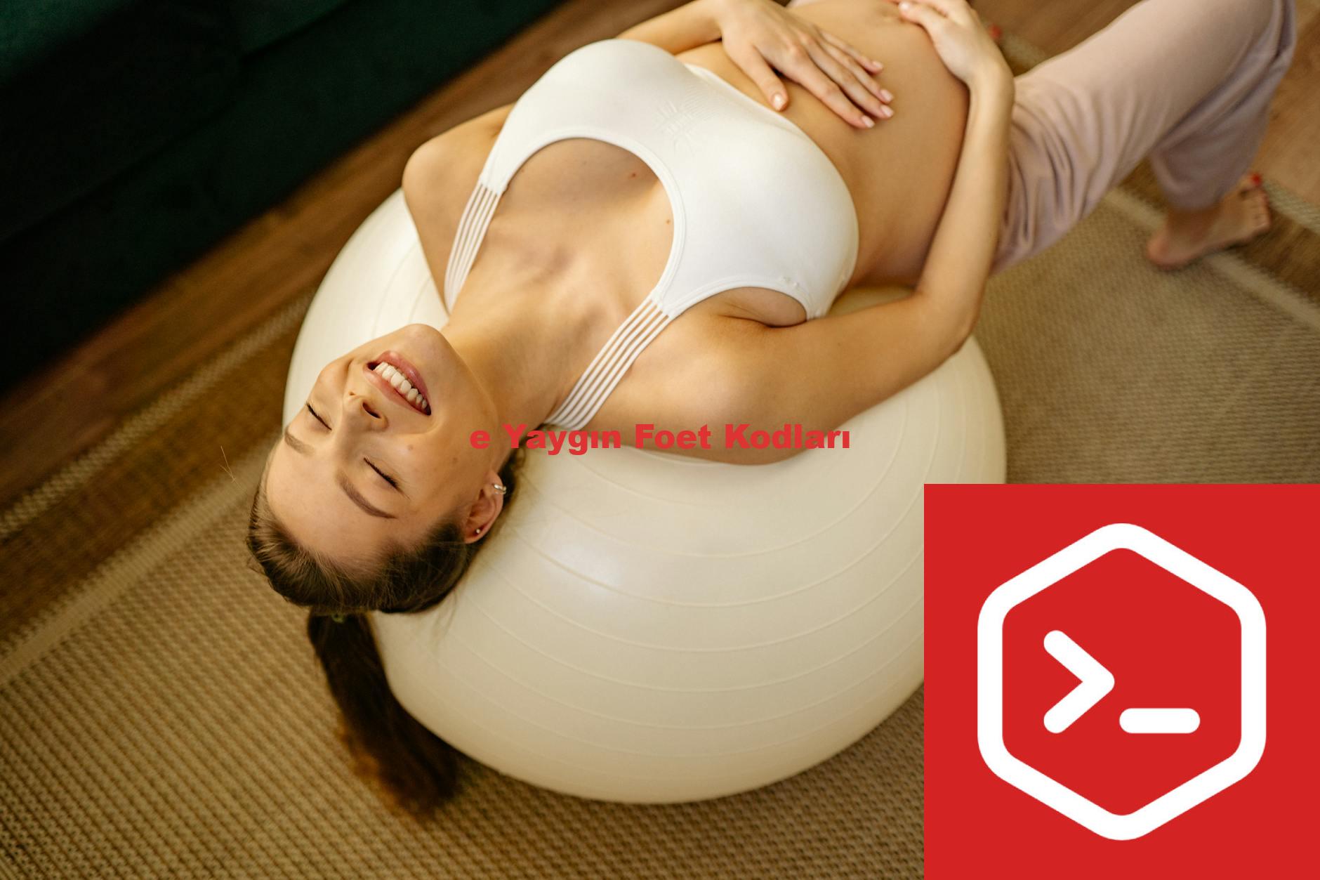 e Yaygın Foet Kodları