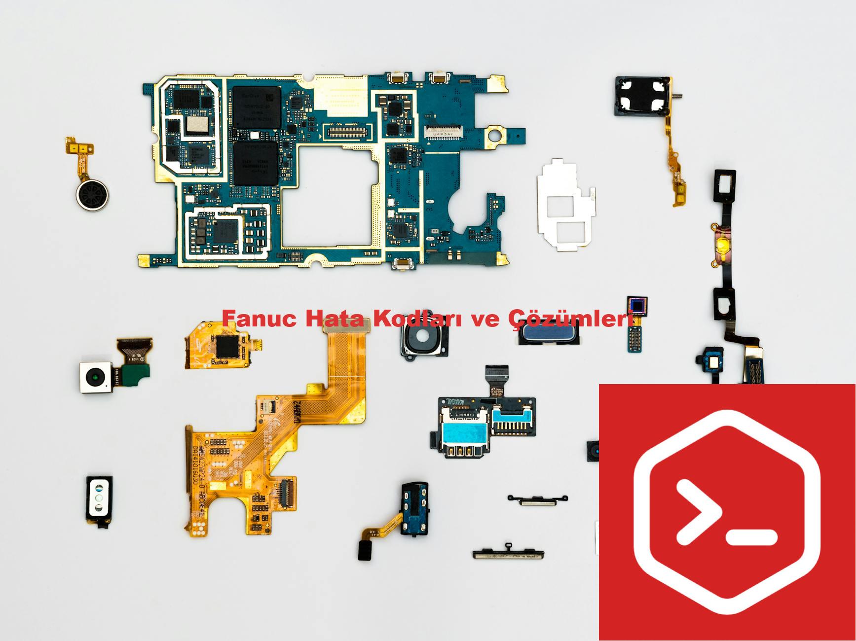 Fanuc Hata Kodları ve Çözümleri