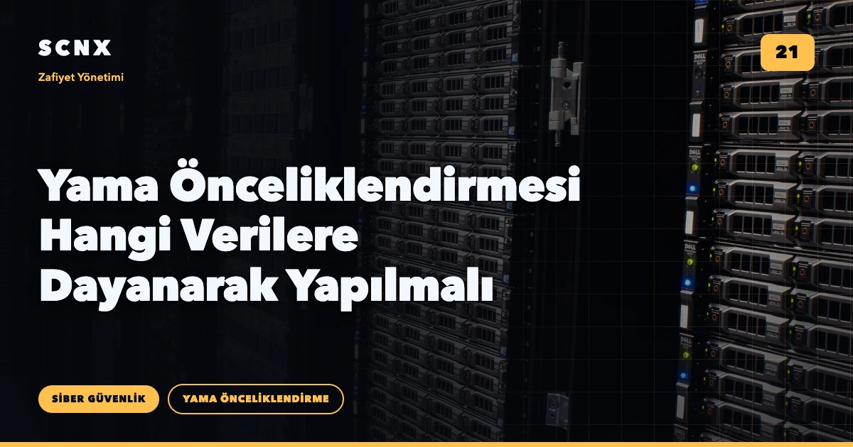 Yama Önceliklendirmesi Hangi Verilere Dayanarak Yapılmalı